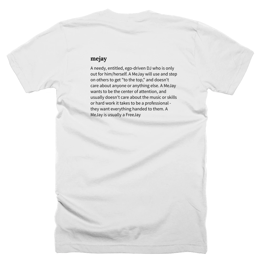 T-shirt with a definition of 'mejay' printed on the back
