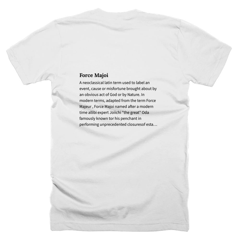 T-shirt with a definition of 'Force Majoi' printed on the back