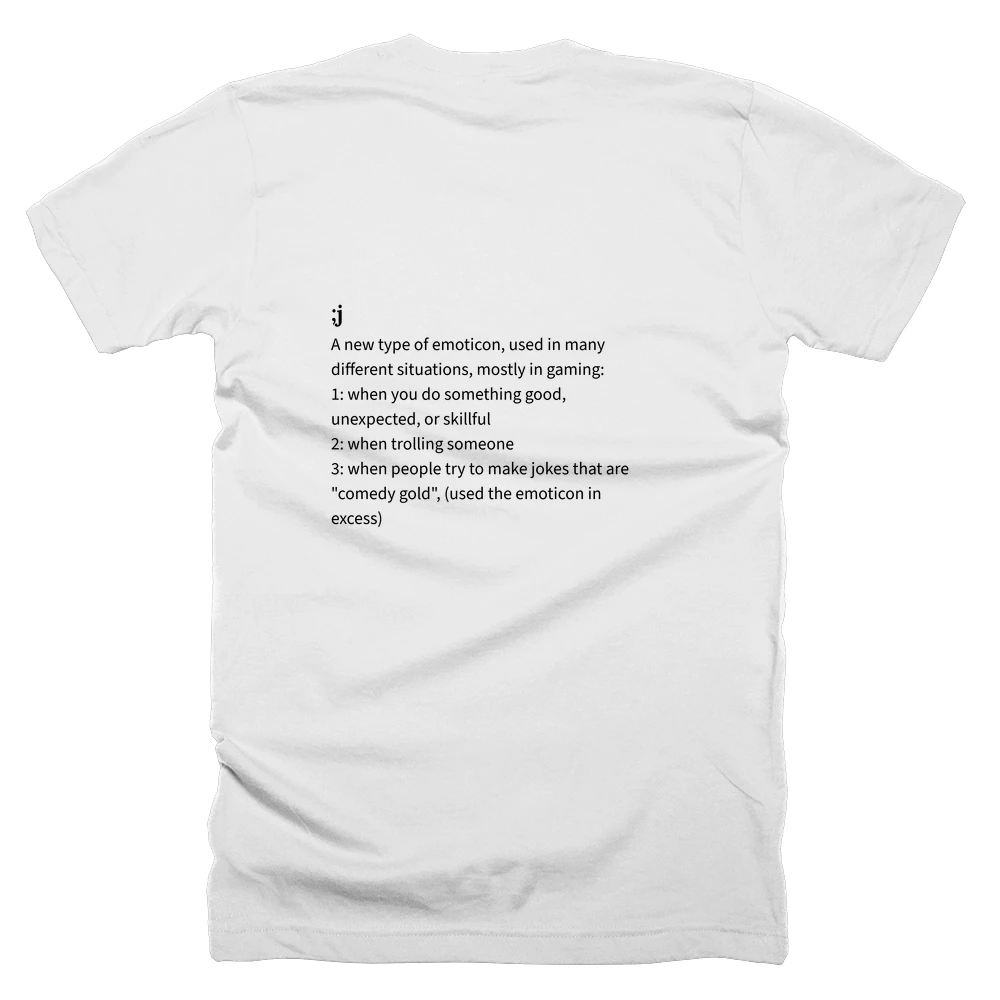 T-shirt with a definition of ';j' printed on the back