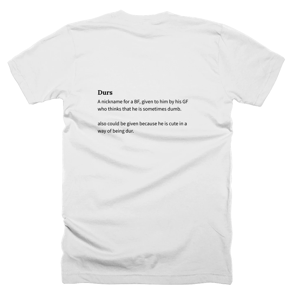 T-shirt with a definition of 'Durs' printed on the back