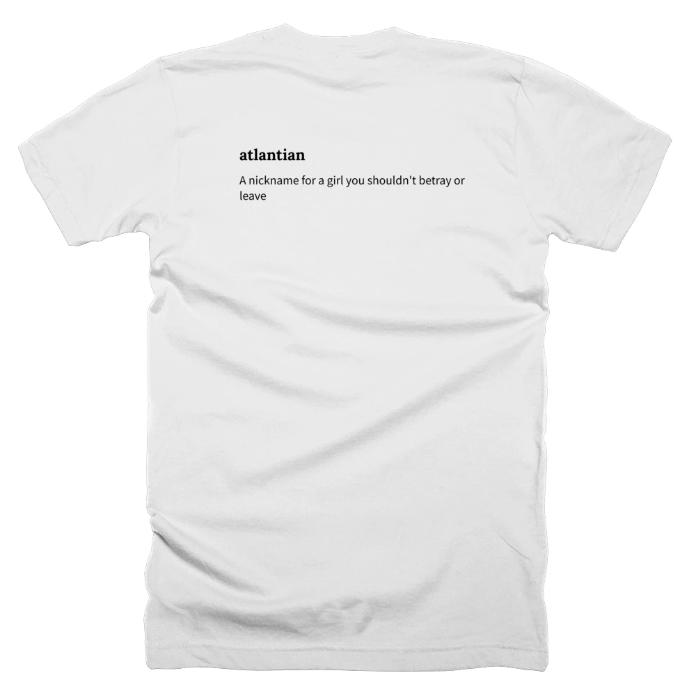 T-shirt with a definition of 'atlantian' printed on the back
