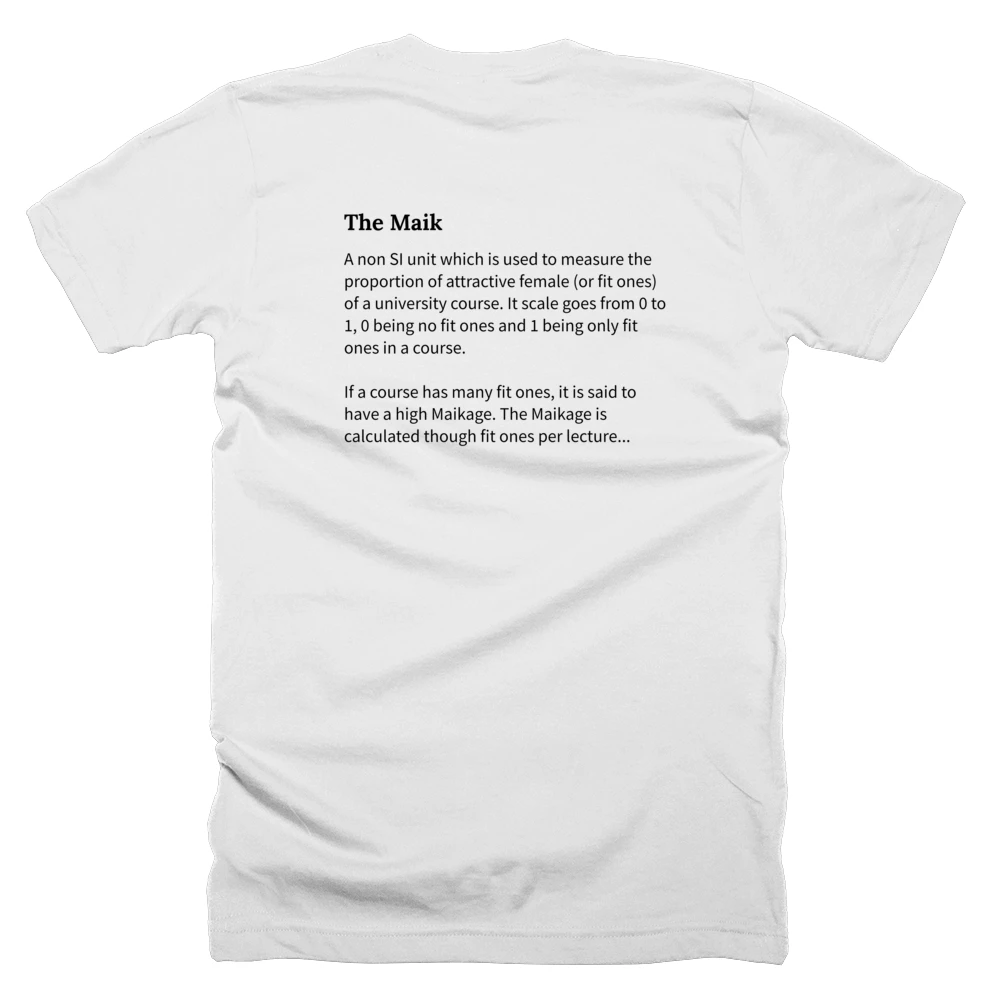 T-shirt with a definition of 'The Maik' printed on the back