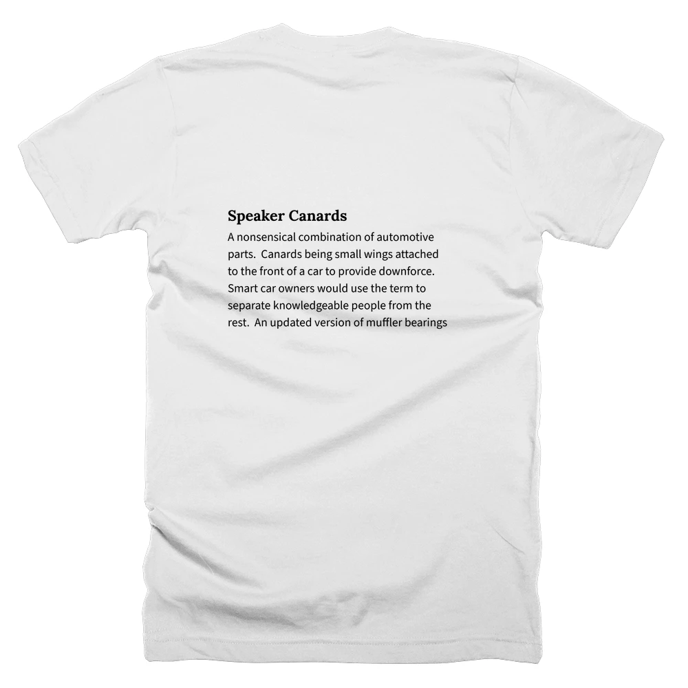 T-shirt with a definition of 'Speaker Canards' printed on the back
