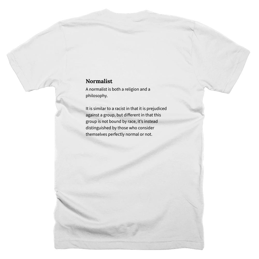 T-shirt with a definition of 'Normalist' printed on the back