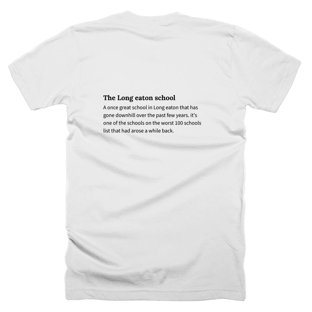 T-shirt with a definition of 'The Long eaton school' printed on the back