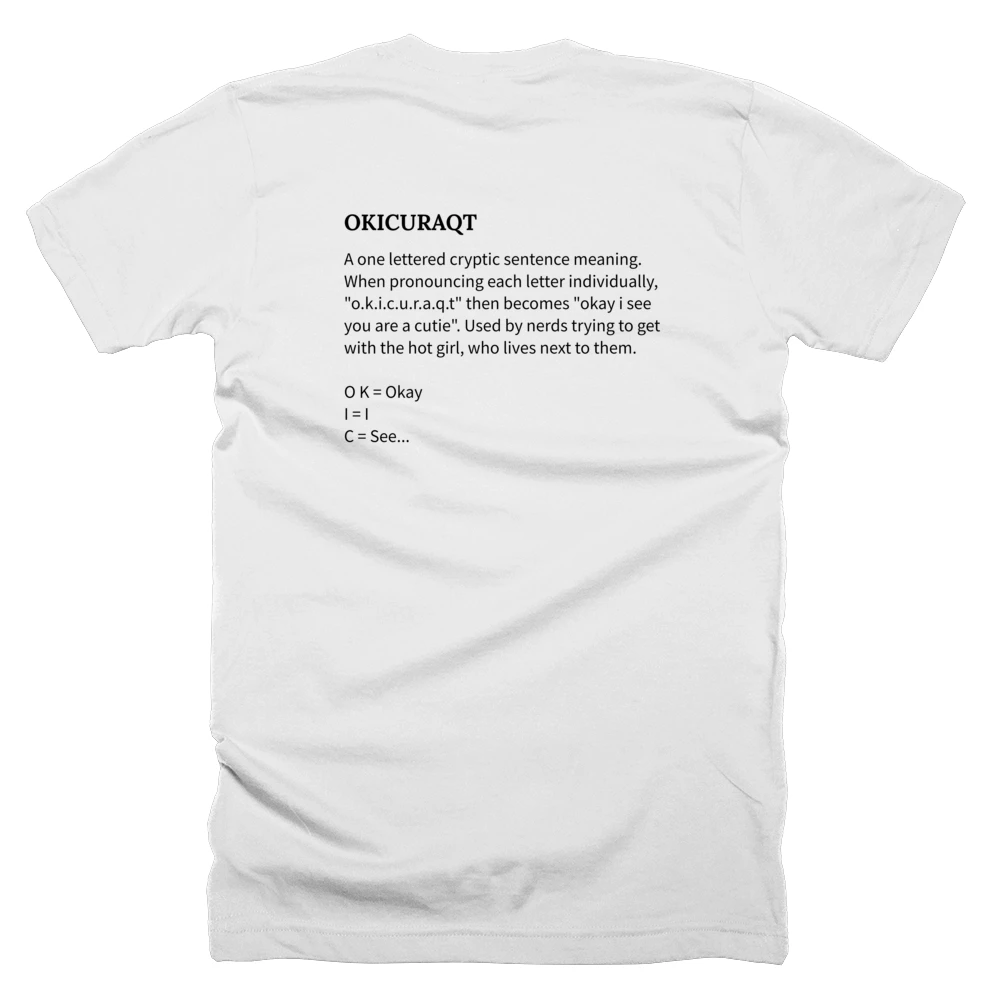 T-shirt with a definition of 'OKICURAQT' printed on the back