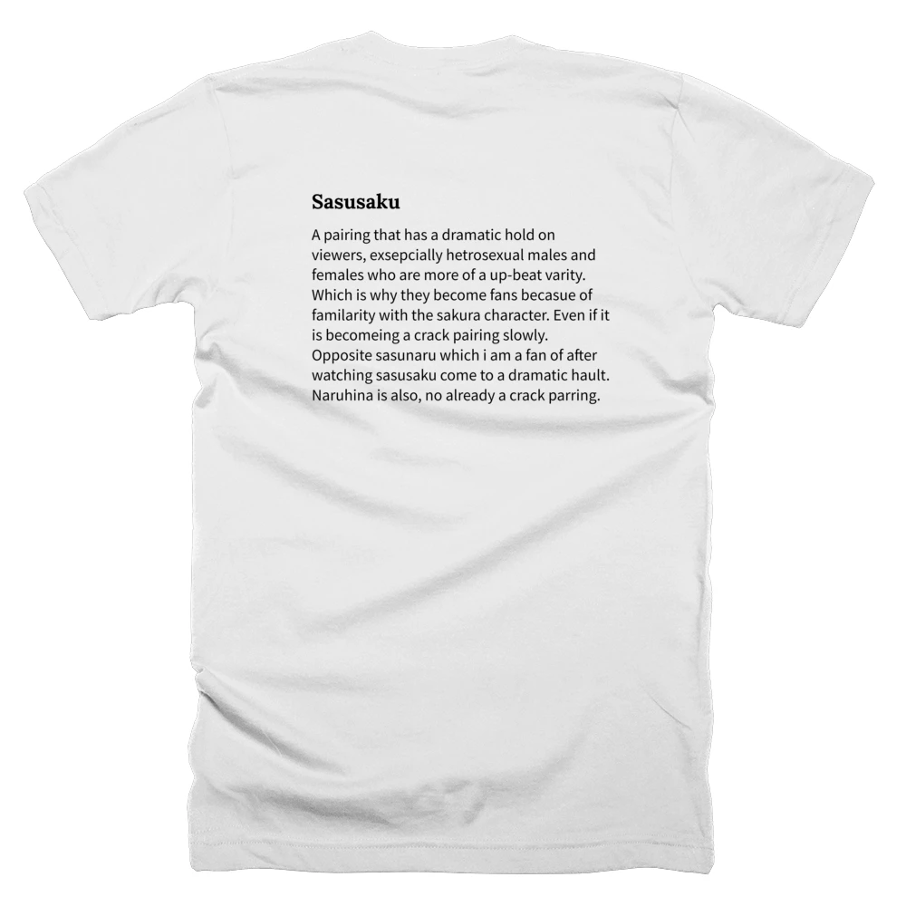 T-shirt with a definition of 'Sasusaku' printed on the back