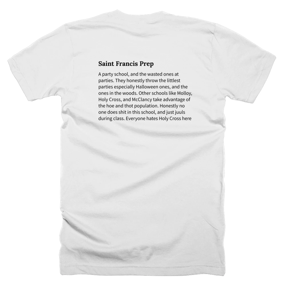 T-shirt with a definition of 'Saint Francis Prep' printed on the back