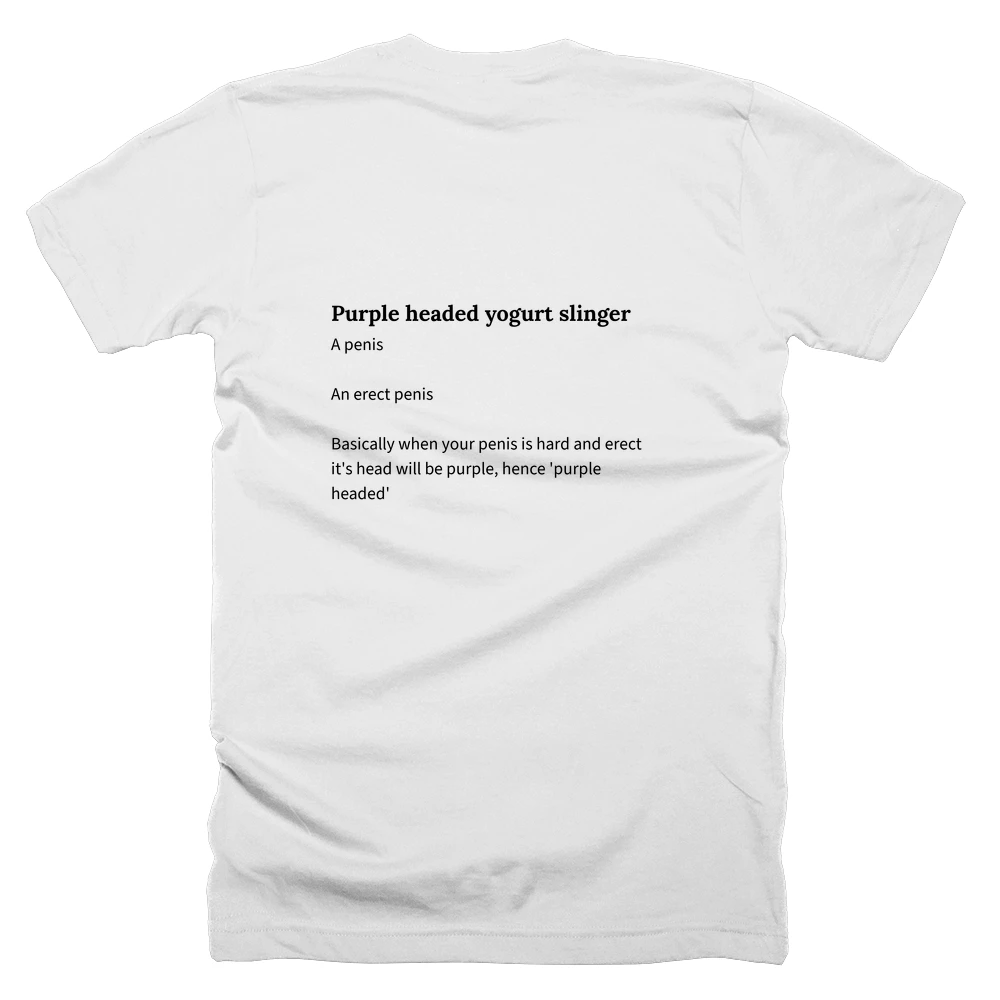 T-shirt with a definition of 'Purple headed yogurt slinger' printed on the back