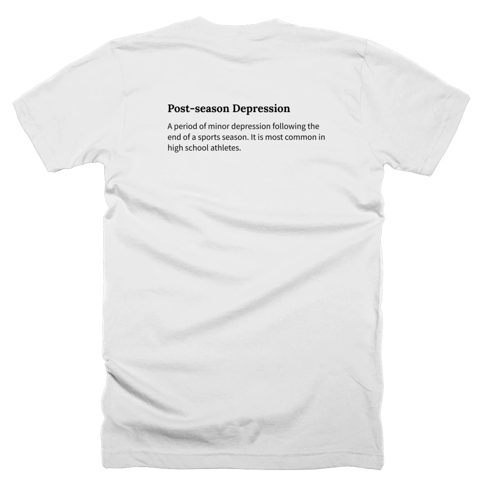 T-shirt with a definition of 'Post-season Depression' printed on the back