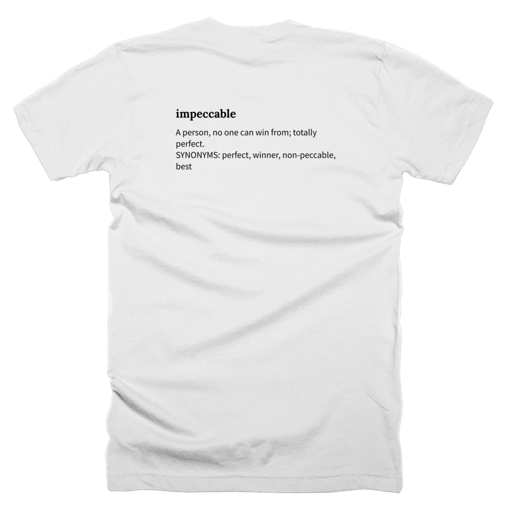 T-shirt with a definition of 'impeccable' printed on the back