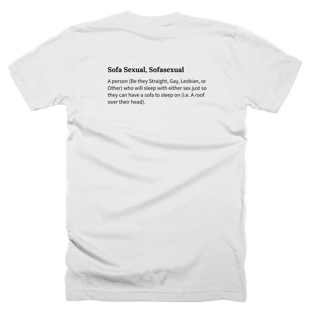 T-shirt with a definition of 'Sofa Sexual, Sofasexual' printed on the back