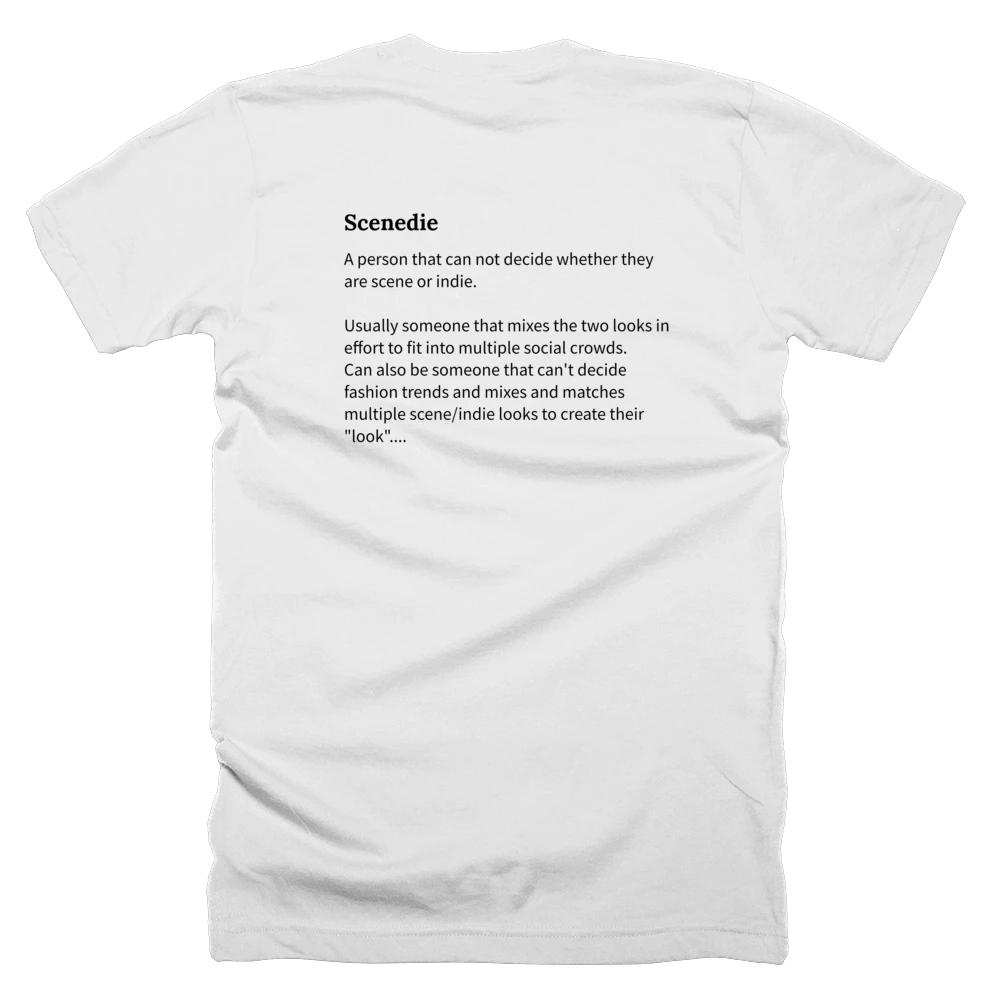 T-shirt with a definition of 'Scenedie' printed on the back