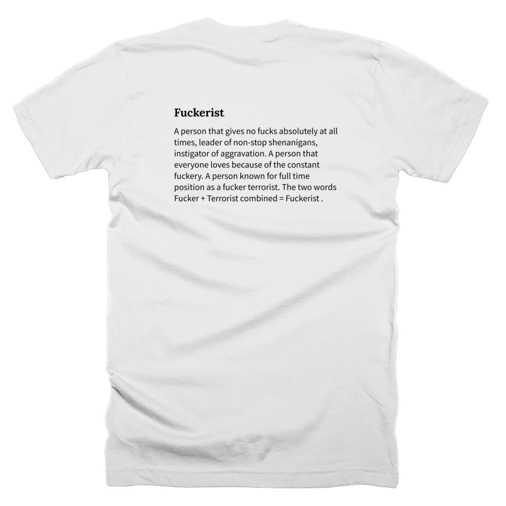 T-shirt with a definition of 'Fuckerist' printed on the back