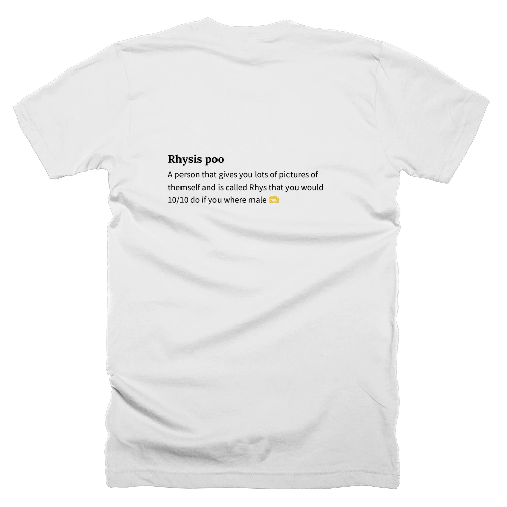 T-shirt with a definition of 'Rhysis poo' printed on the back