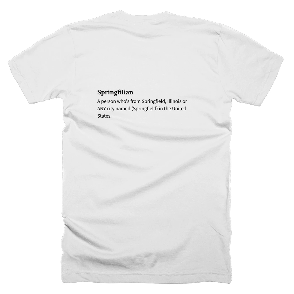 T-shirt with a definition of 'Springfilian' printed on the back