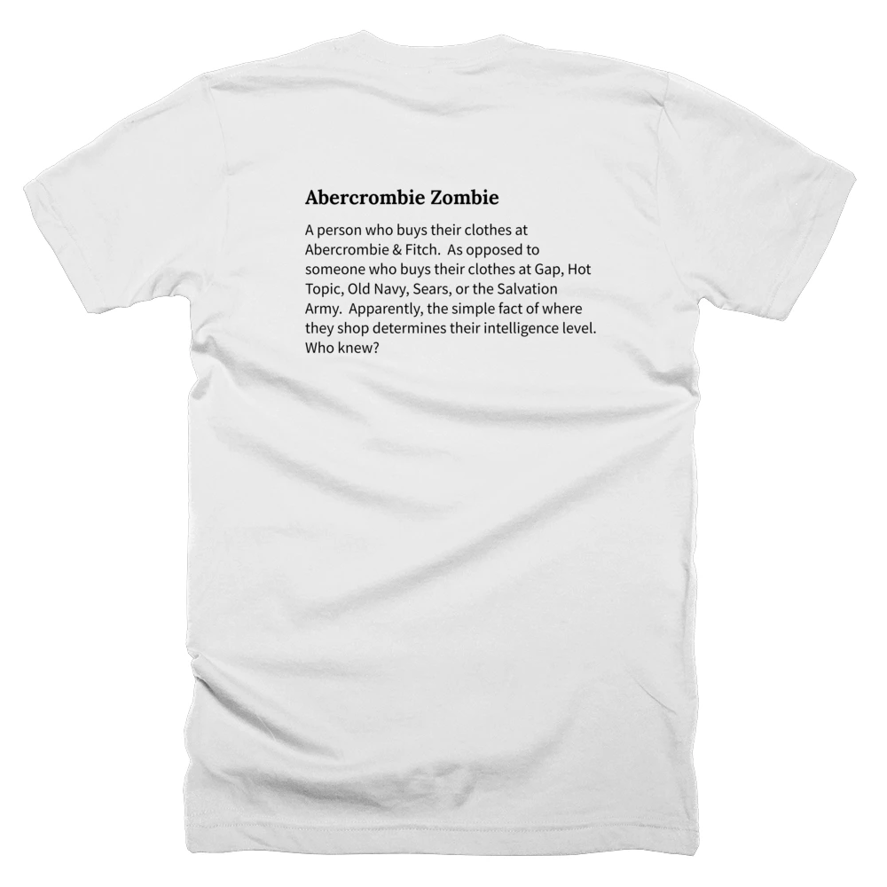T-shirt with a definition of 'Abercrombie Zombie' printed on the back