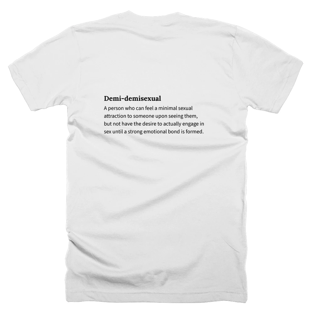 T-shirt with a definition of 'Demi-demisexual' printed on the back