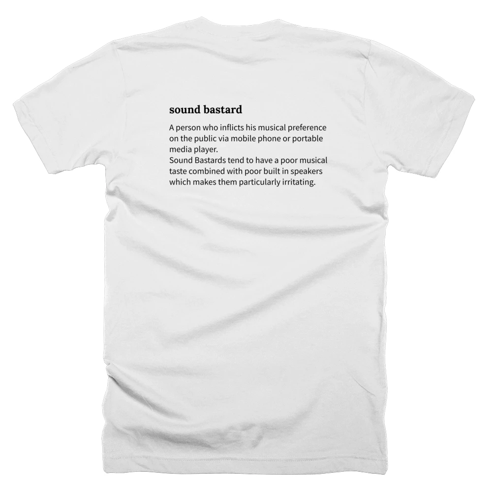 T-shirt with a definition of 'sound bastard' printed on the back