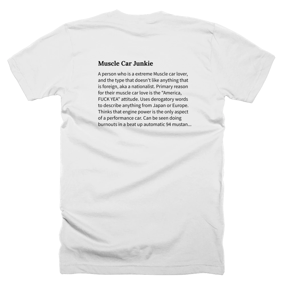 T-shirt with a definition of 'Muscle Car Junkie' printed on the back