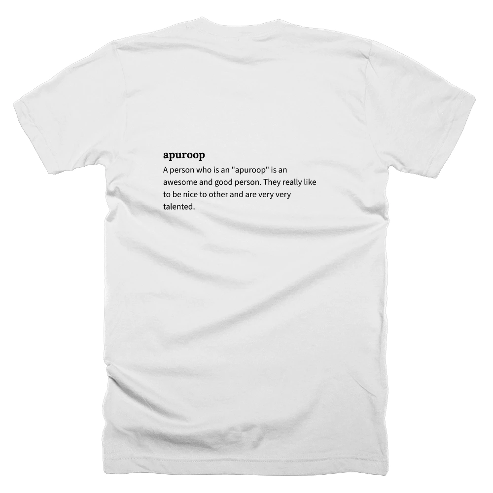 T-shirt with a definition of 'apuroop' printed on the back