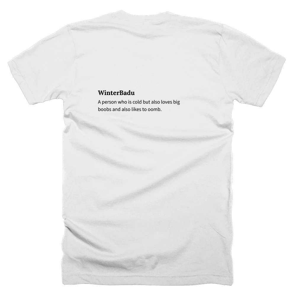 T-shirt with a definition of 'WinterBadu' printed on the back