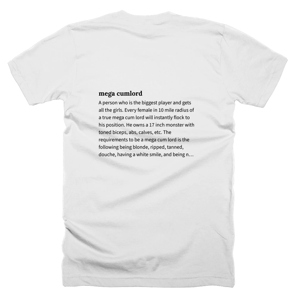 T-shirt with a definition of 'mega cumlord' printed on the back