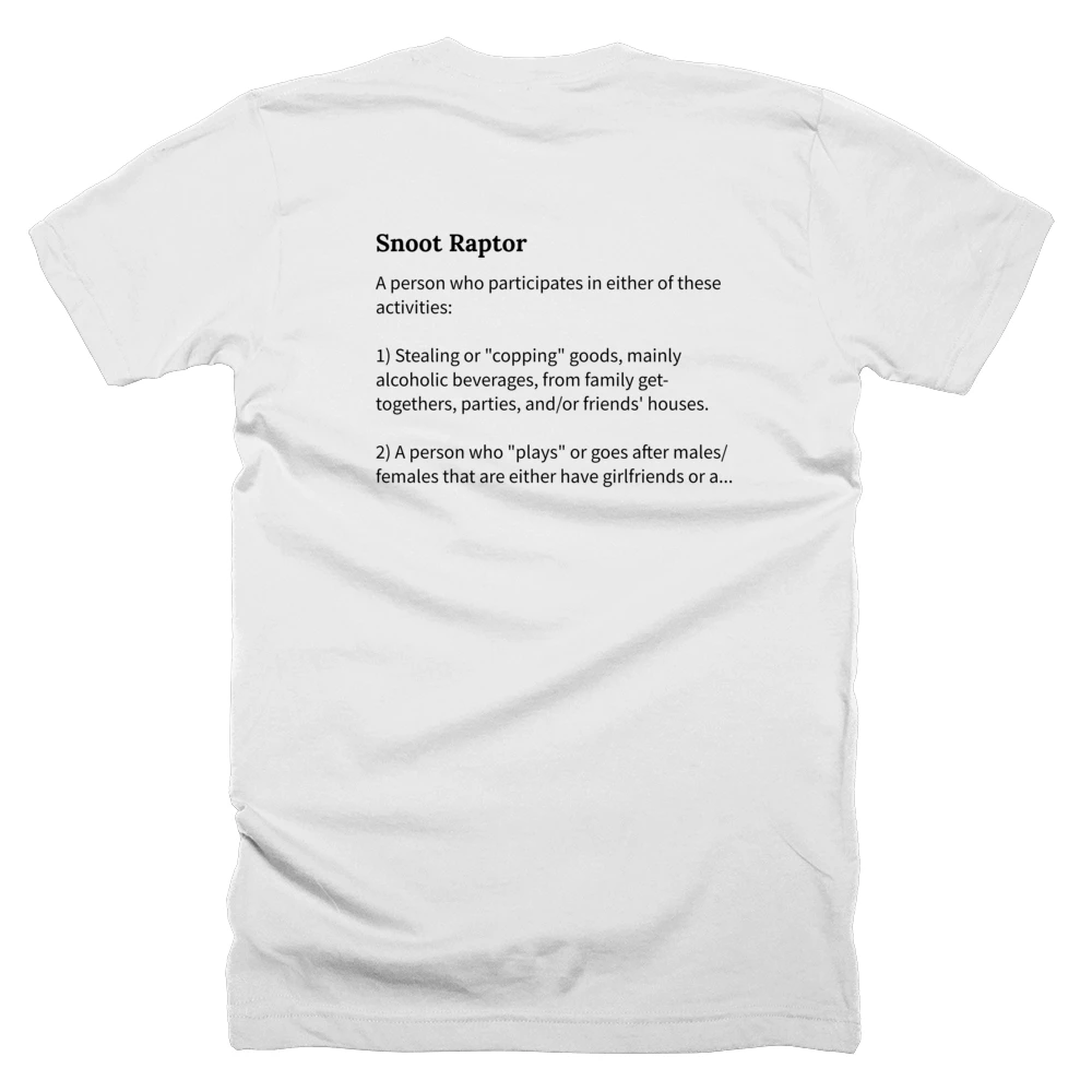 T-shirt with a definition of 'Snoot Raptor' printed on the back
