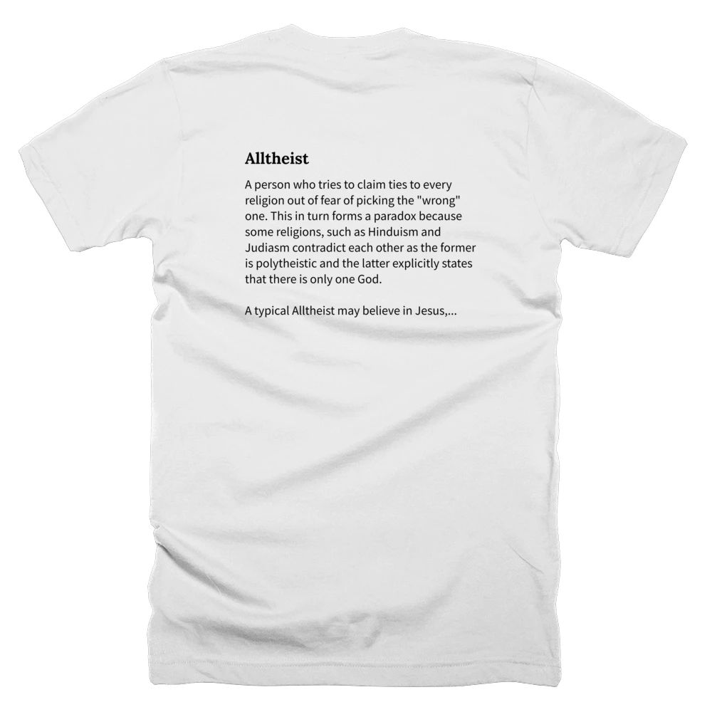 T-shirt with a definition of 'Alltheist' printed on the back