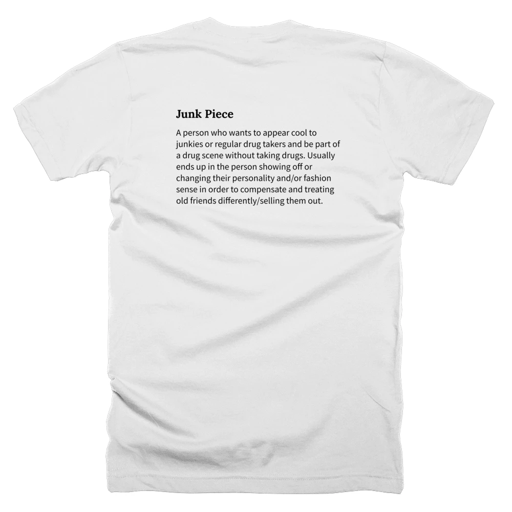 T-shirt with a definition of 'Junk Piece' printed on the back