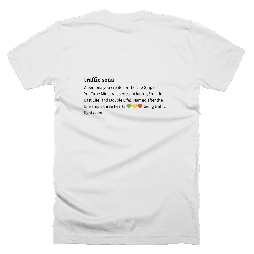 T-shirt with a definition of 'traffic sona' printed on the back