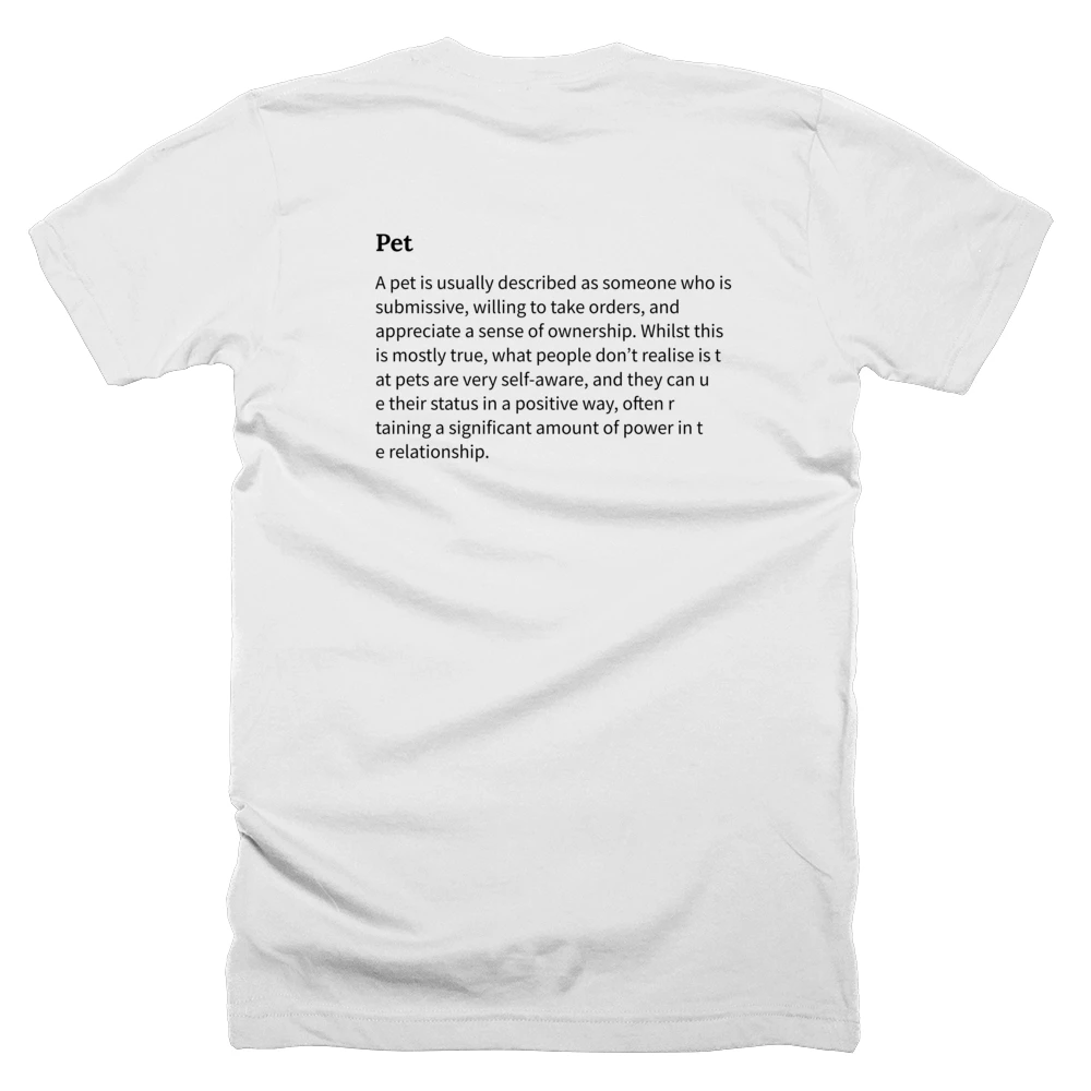 T-shirt with a definition of 'Pet' printed on the back