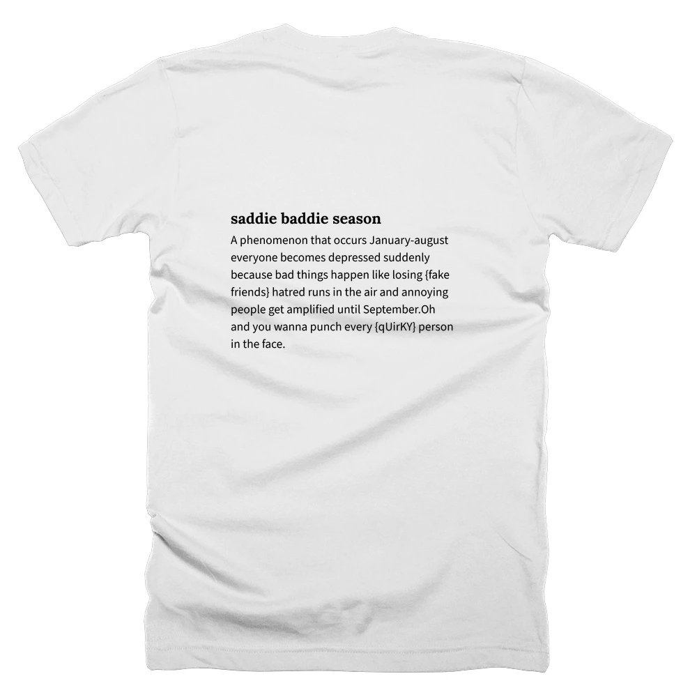 T-shirt with a definition of 'saddie baddie season' printed on the back