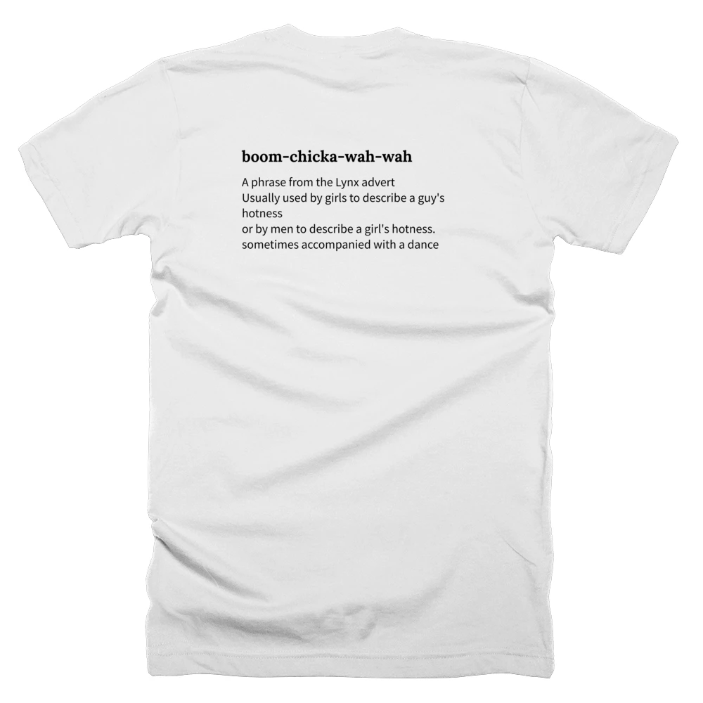 T-shirt with a definition of 'boom-chicka-wah-wah' printed on the back