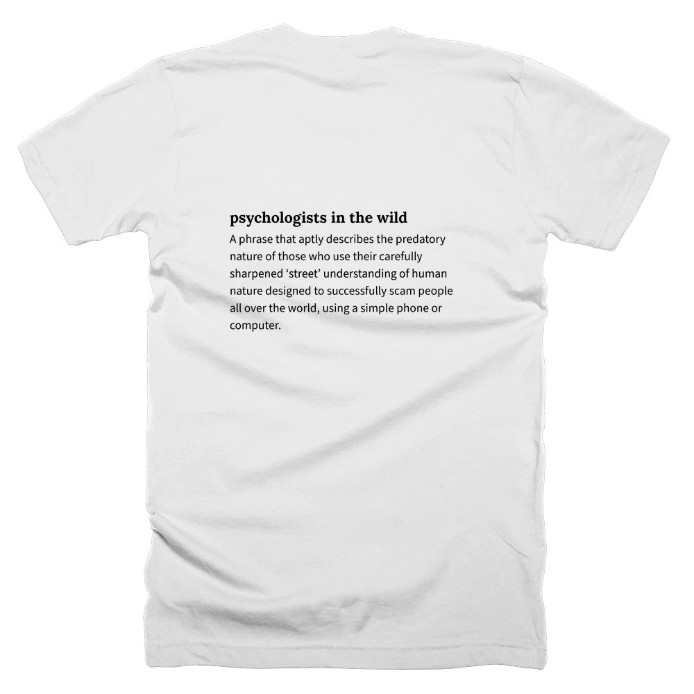 T-shirt with a definition of 'psychologists in the wild' printed on the back