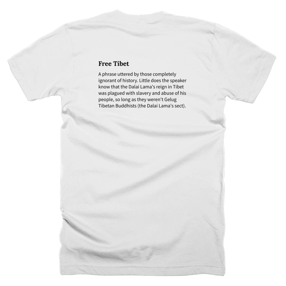 T-shirt with a definition of 'Free Tibet' printed on the back