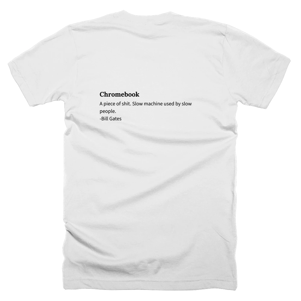 T-shirt with a definition of 'Chromebook' printed on the back