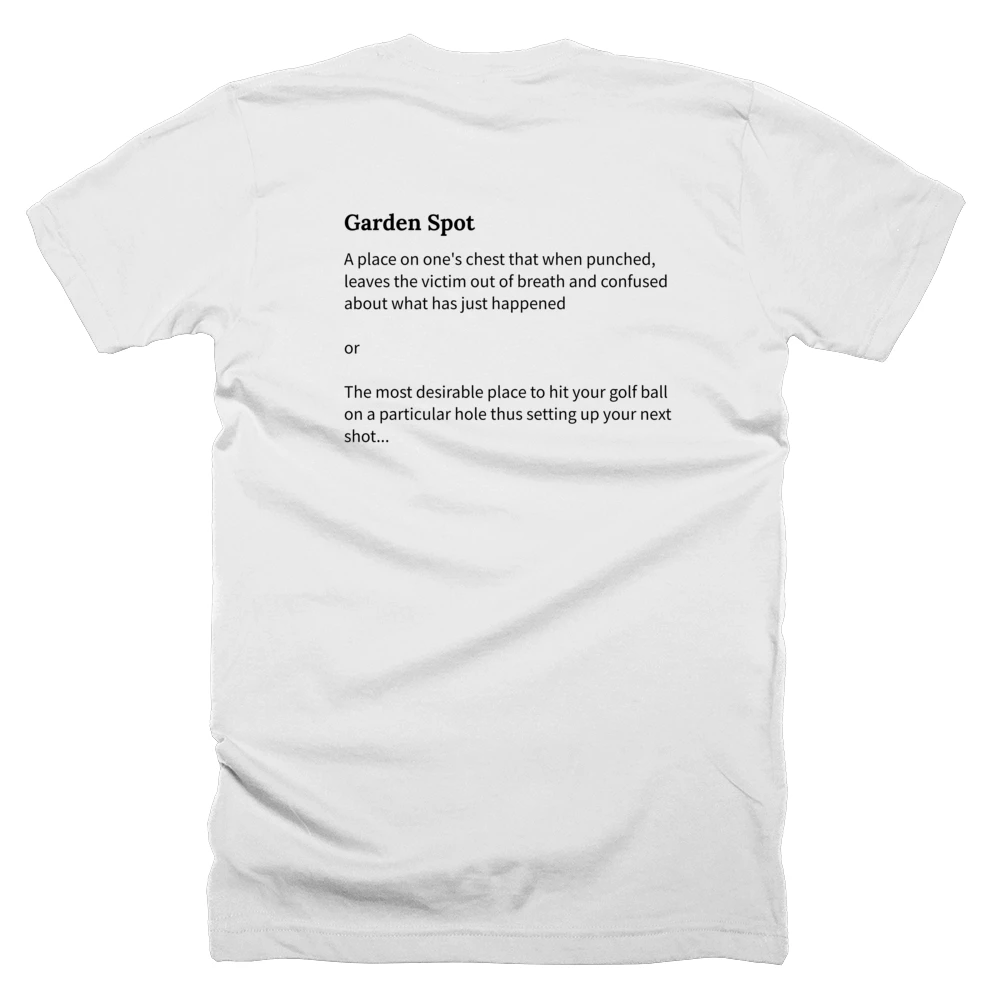 T-shirt with a definition of 'Garden Spot' printed on the back