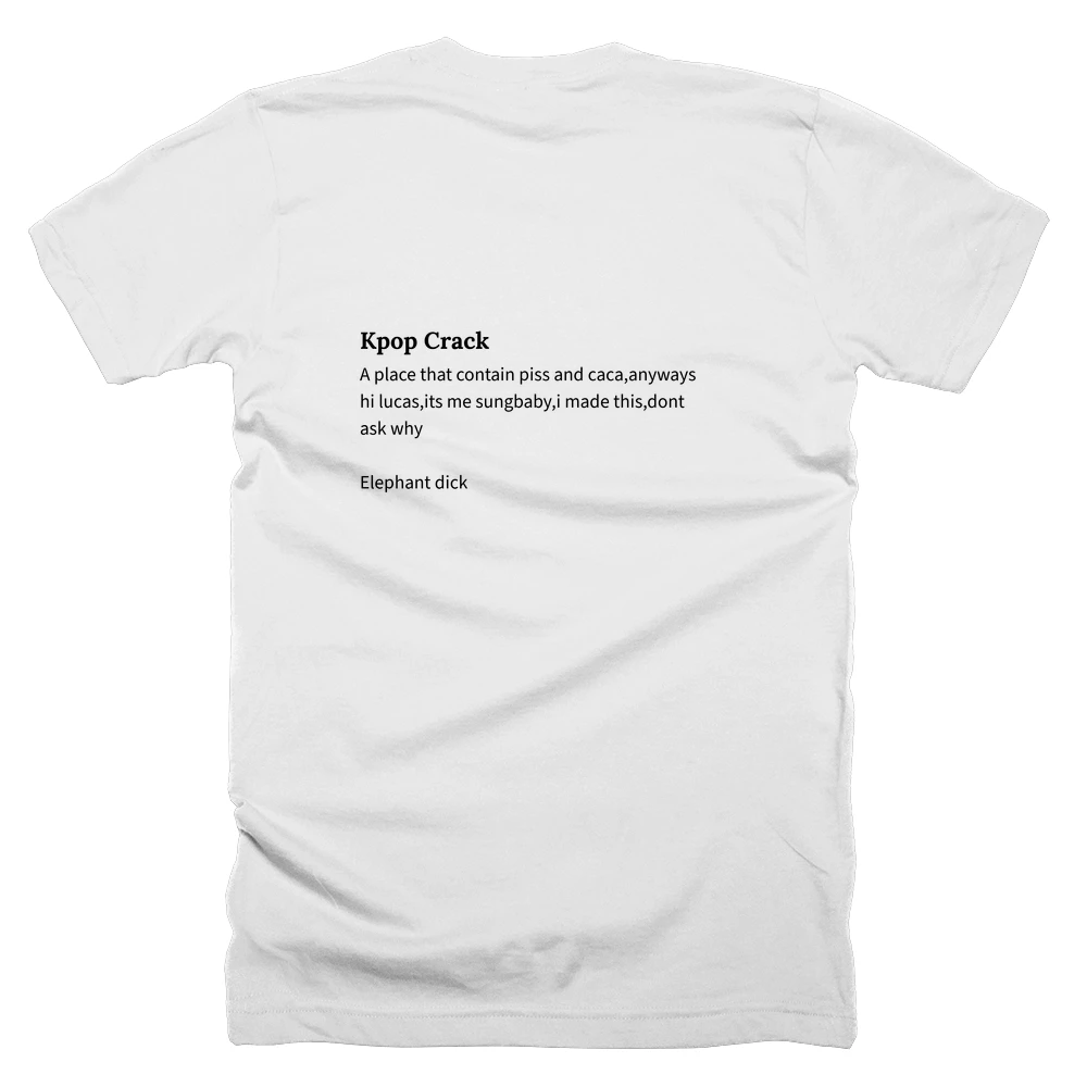 T-shirt with a definition of 'Kpop Crack' printed on the back