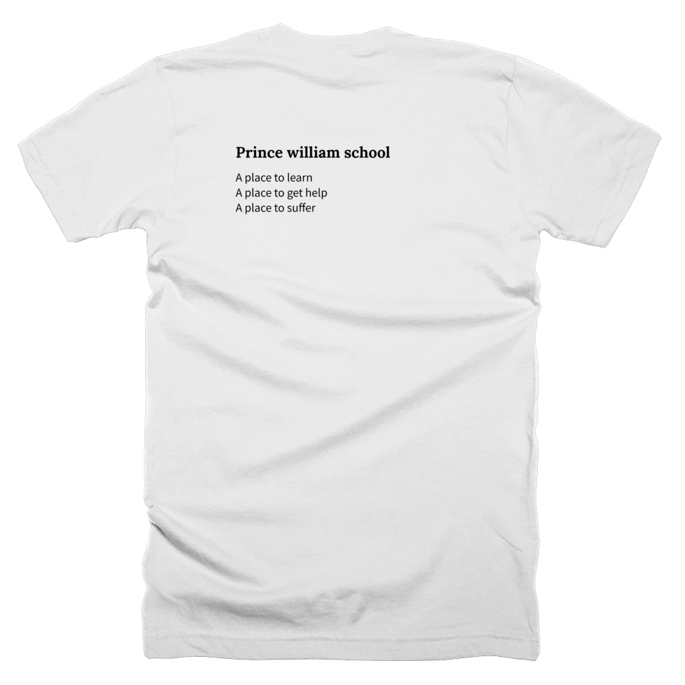 T-shirt with a definition of 'Prince william school' printed on the back