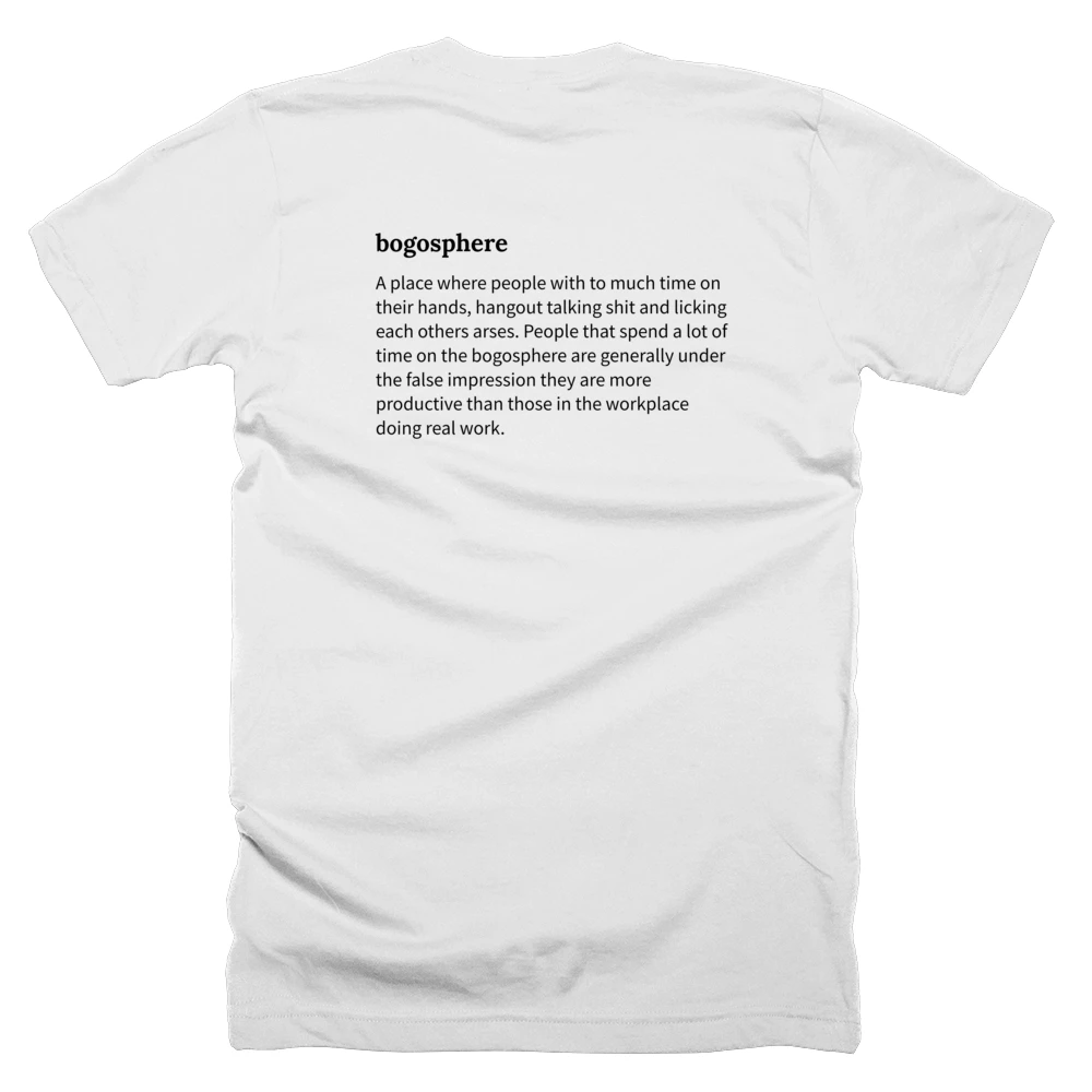 T-shirt with a definition of 'bogosphere' printed on the back