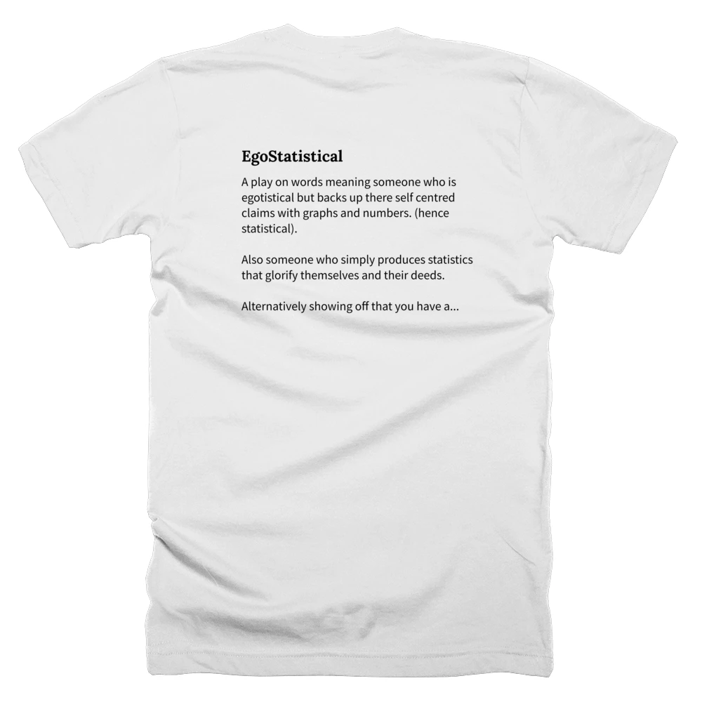 T-shirt with a definition of 'EgoStatistical' printed on the back