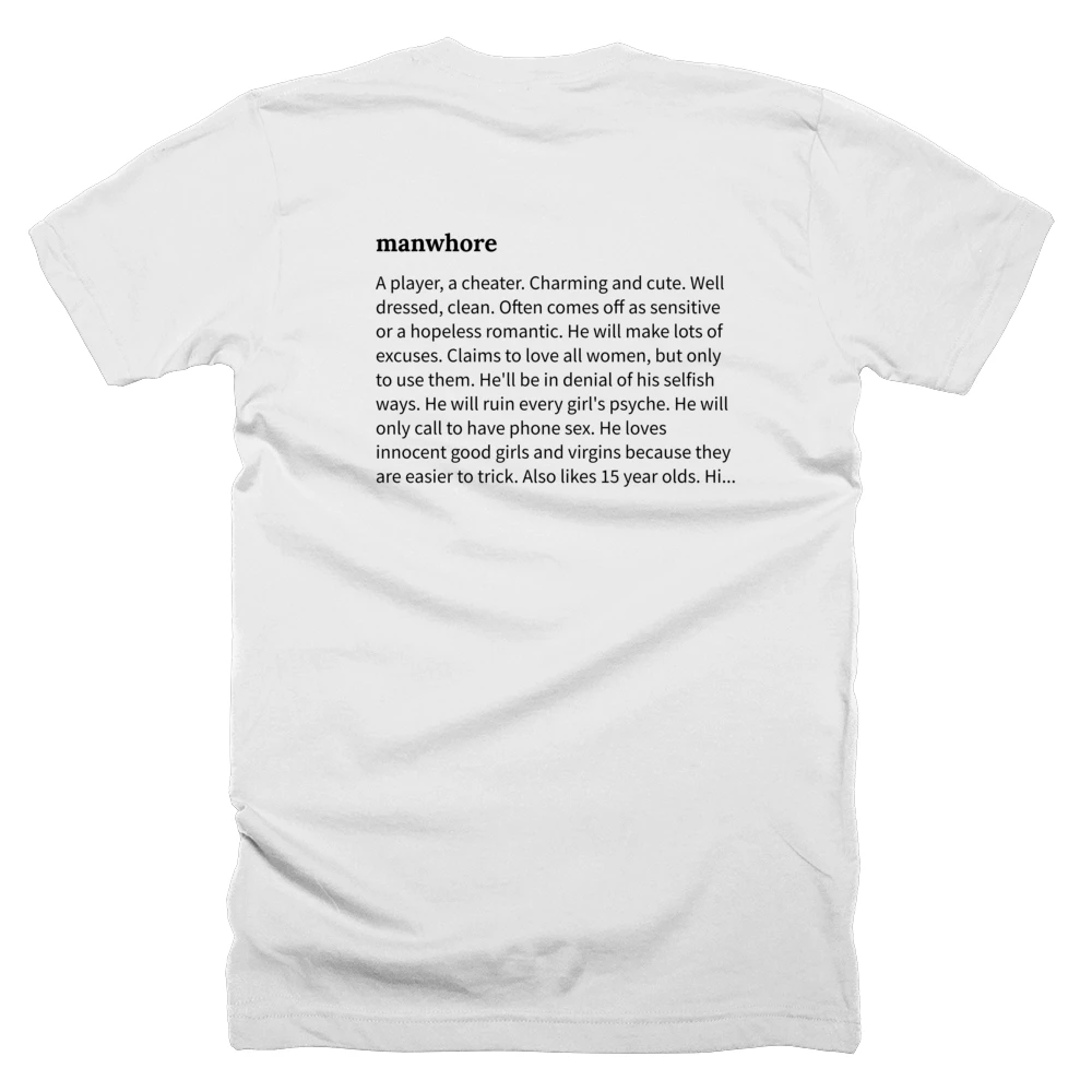 T-shirt with a definition of 'manwhore' printed on the back