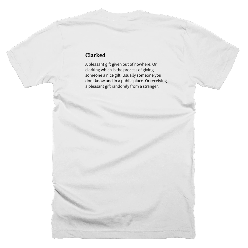 T-shirt with a definition of 'Clarked' printed on the back