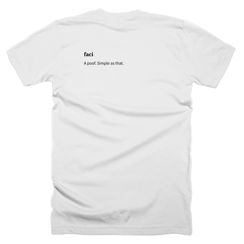 T-shirt with a definition of 'faci' printed on the back