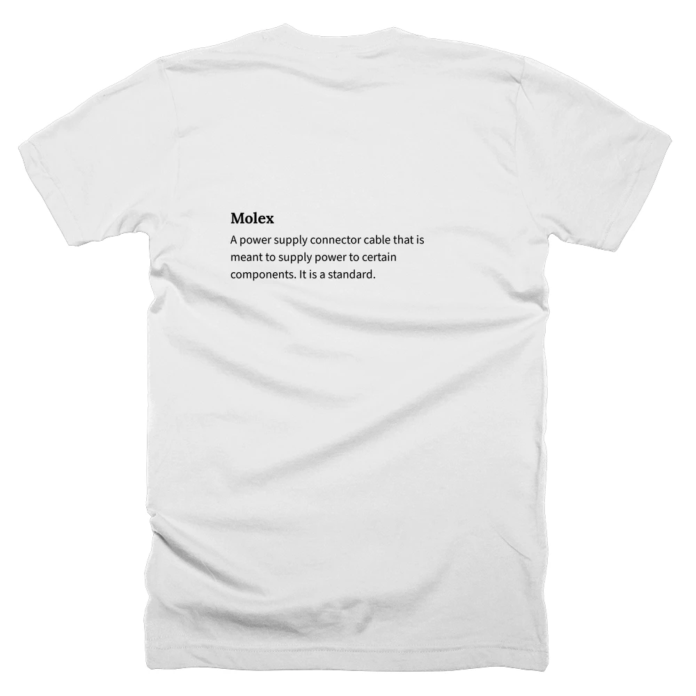 T-shirt with a definition of 'Molex' printed on the back