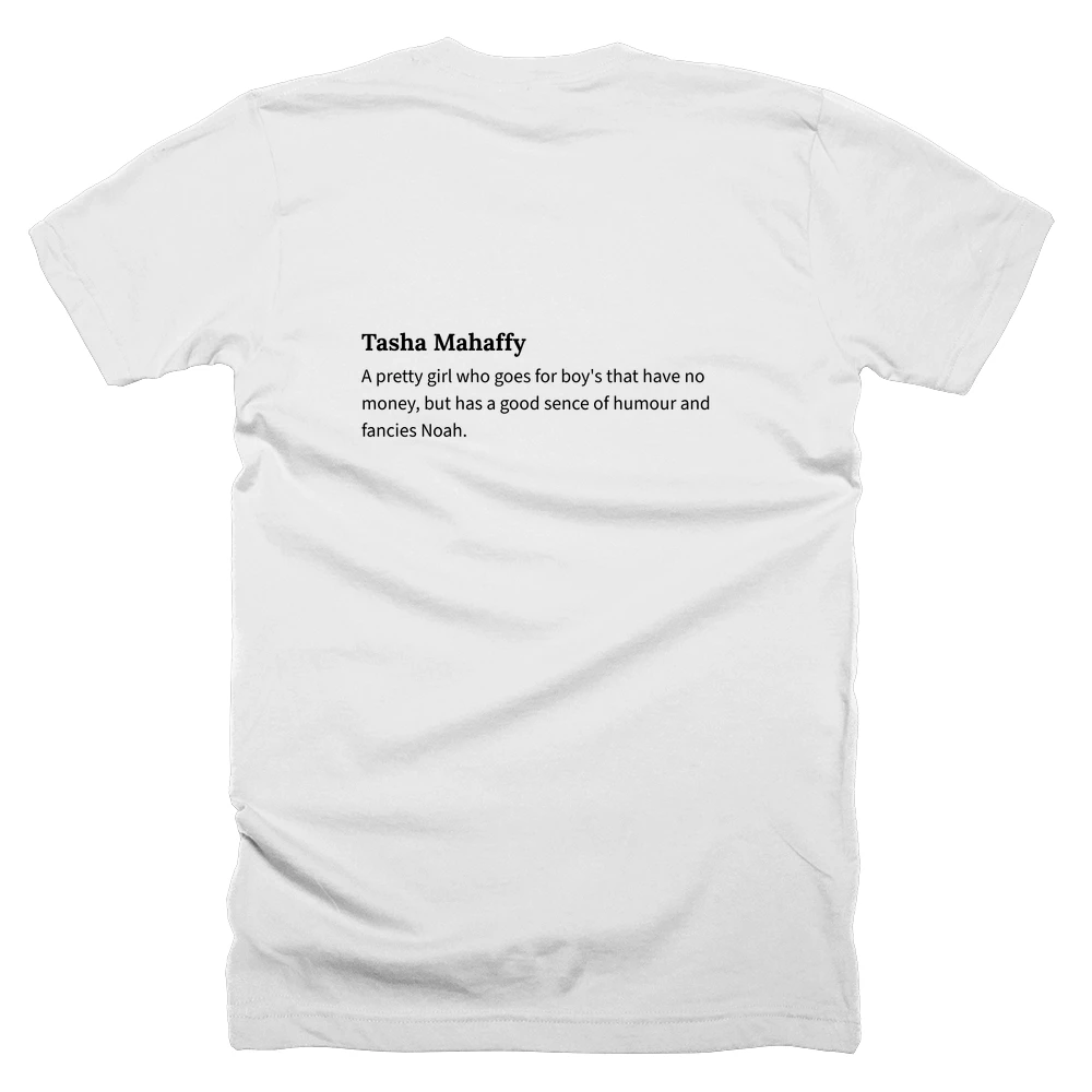 T-shirt with a definition of 'Tasha Mahaffy' printed on the back