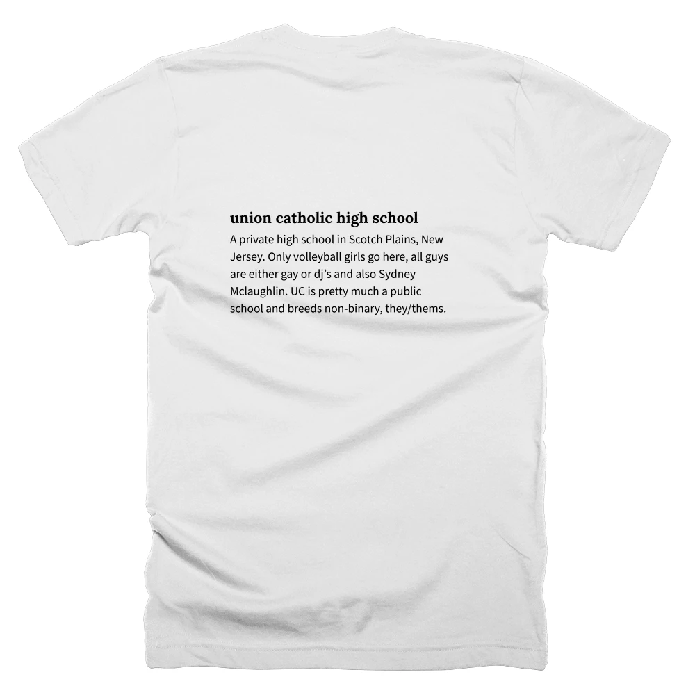 T-shirt with a definition of 'union catholic high school' printed on the back