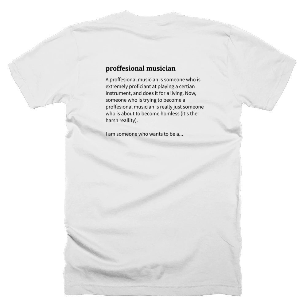 T-shirt with a definition of 'proffesional musician' printed on the back