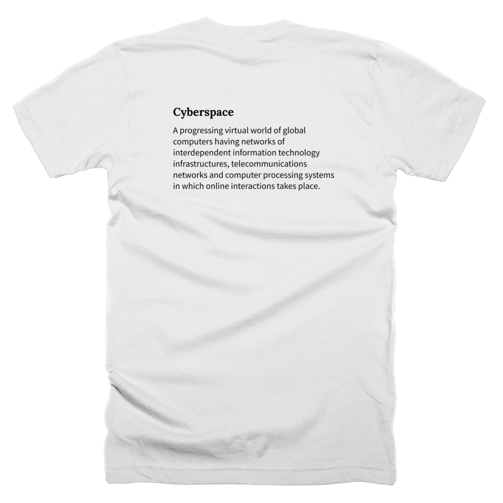 T-shirt with a definition of 'Cyberspace' printed on the back